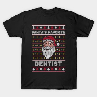 Santa's Favorite Dentist // Funny Ugly Christmas Sweater // Holiday Xmas T-Shirt